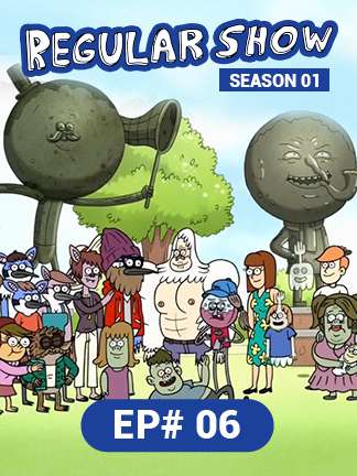 Regular Show - S01 - Ep 6